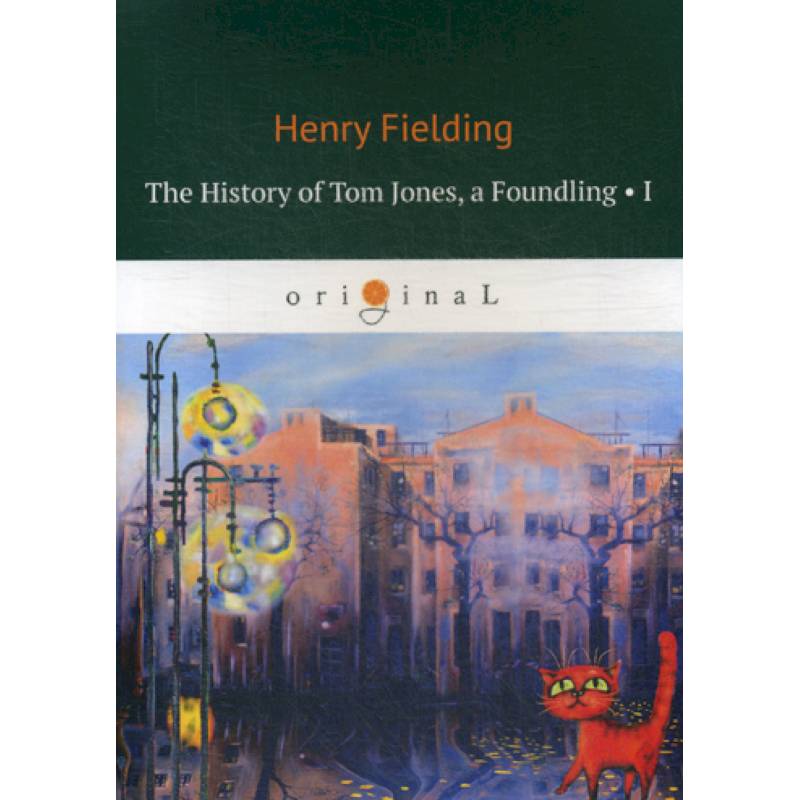 The History of Tom Jones, a Foundling I