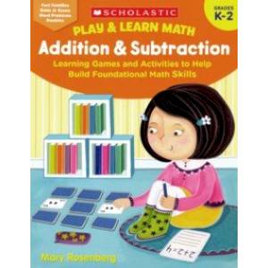 Play & Learn Math: Addition & Subtraction K-2
