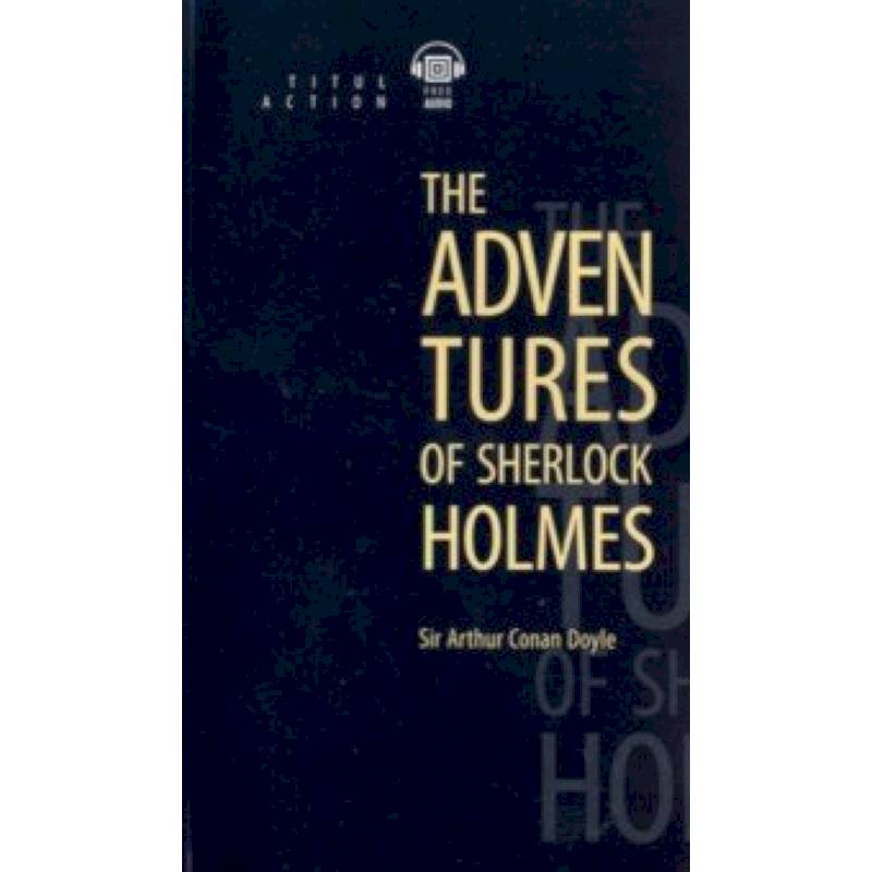 The Adventures of Sherlock Holmes The Adventures of Sherlock Holmes