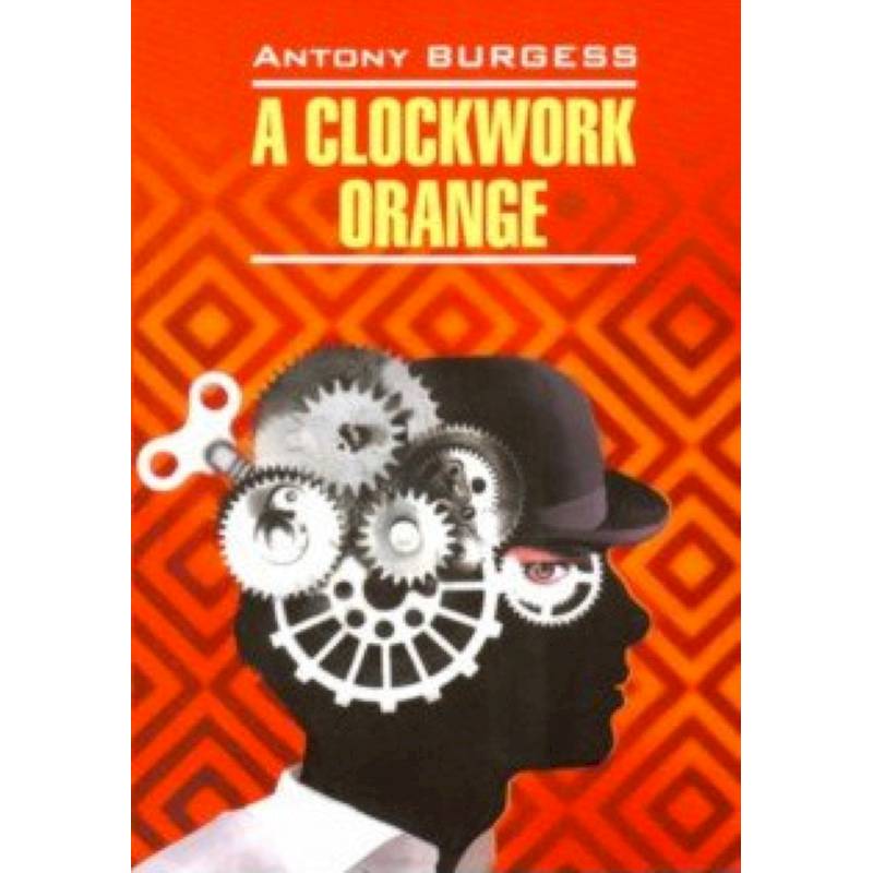 A Clockwork Orange