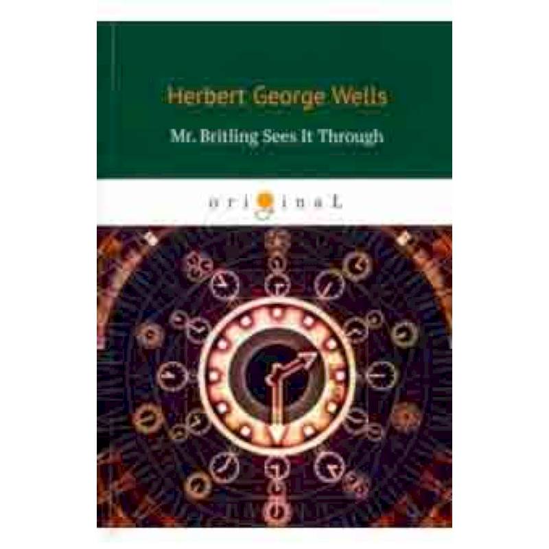 Mr. Britling Sees It Through