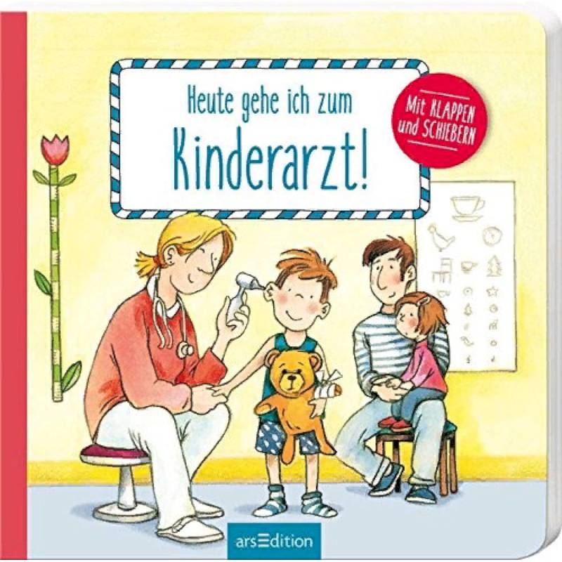 Heute gehe ich zum Kinderarzt Heute gehe ich zum Kinderarzt