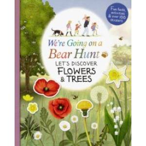 We're Going on a Bear Hunt: Let's Discover Flowers and Trees