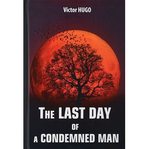 The Last Day of a Condemned Man