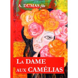 La Dame aux Camelias / Дама с камелиями La Dame aux Camelias / Дама с камелиями