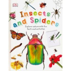 Nature Explorers. Insects and Spiders Nature Explorers. Insects and Spiders
