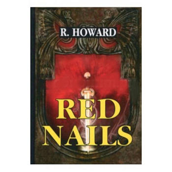 Red Nails = Гвозди с красными шляпками: на английском языке Red Nails = Гвозди с красными шляпками: на английском языке