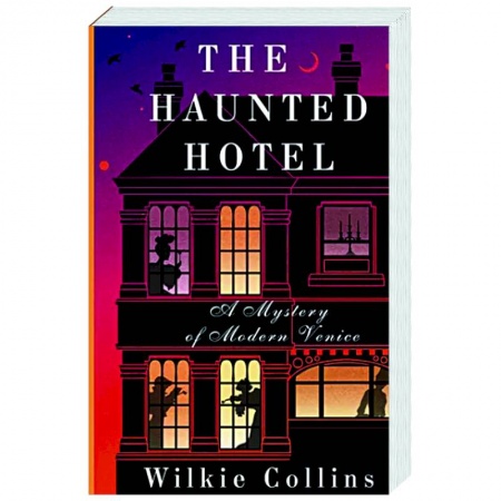 Чтение на английском языке, книга The Haunted Hotel: A Mystery of Modern Venice купить по скидке