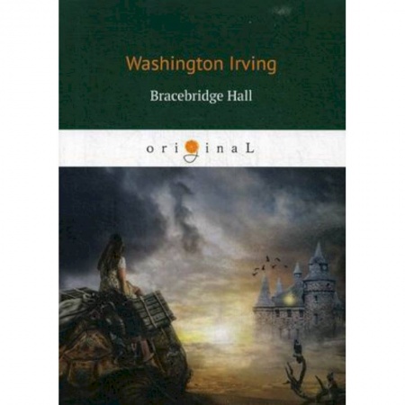 Чтение на английском языке, книга Bracebridge Hall купить по скидке