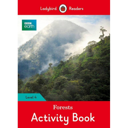 Чтение на английском языке, книга BBC Earth. Forests Activity Book. Level 4 купить по скидке