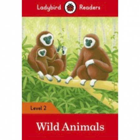 Литература на иностранном языке для детей, книга Wild Animals (PB) + downloadable audio купить по скидке